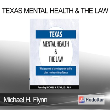 Michael H. Flynn - Texas Mental Health & The Law