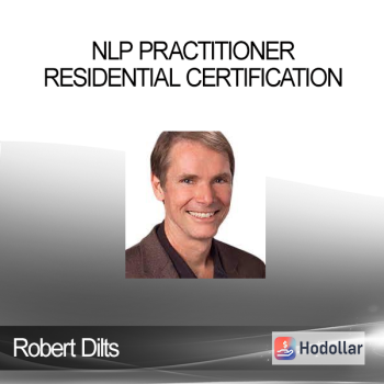 Robert Dilts - NLP Practitioner Residential Certification