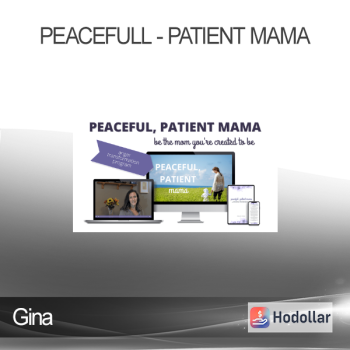 Gina - Peacefull - Patient Mama