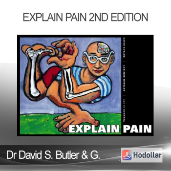 Dr David S. Butler & G. Lorimer Moseley - Explain Pain 2nd edition