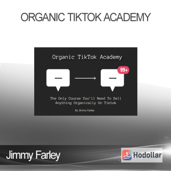 Jimmy Farley - Organic TikTok Academy