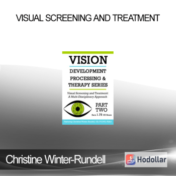 Christine Winter-Rundell - Visual Screening and Treatment: A Multi-Disciplinary Approach (Part 2)