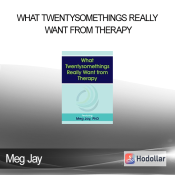 Meg Jay - What Twentysomethings Really Want from Therapy
