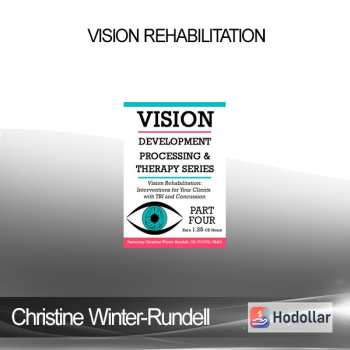 Christine Winter-Rundell - Vision Rehabilitation: Interventions for Your Clients with TBI and Concussion