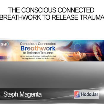 Steph Magenta - The Conscious Connected Breathwork to Release Trauma