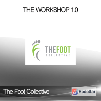 The Foot Collective - The Workshop 1.0