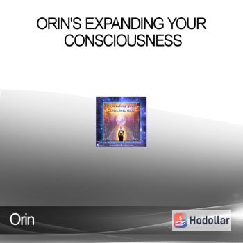 Orin - Orin's Expanding Your Consciousness