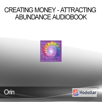 Orin - Creating Money - Attracting Abundance Audiobook