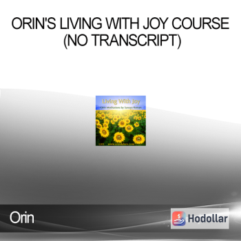 Orin - Orin's Living With Joy Course (No Transcript)
