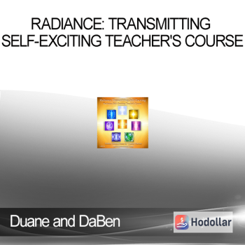 Duane and DaBen - Radiance: Transmitting Self-Exciting Teacher's Course
